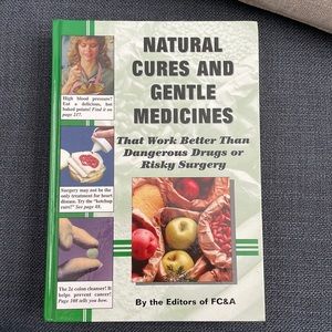 😀 BOOK:Natural Cures & Gentle Medicine by editors of FC&A  EXCELLENT CONDITION